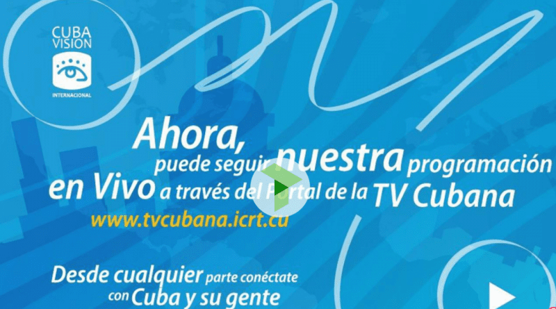 Televisión Cubana en VIVO: 24 horas los 365 días del año