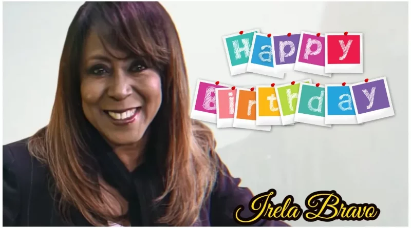 Actriz Irela Bravo edad