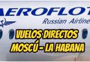 VUELOS DIRECTOS MOSCU LA HABANA