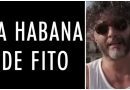 documental la habana fito Cuba